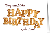 Mother, a Birthday card for a cookie lover card