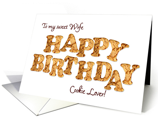 Wife, a Birthday card for a cookie lover card (965879)