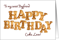 Boyfriend, a Birthday card for a cookie lover card