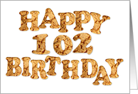 102nd Birthday card for a cookie lover card