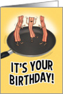 Funny Shakin’ Bacon Birthday card