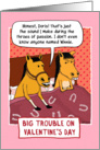 Funny Valentine’s Day Horse Trouble card