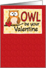 Funny Owl Be Your Valentine card