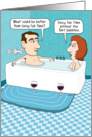 Funny Sexy Tub Time Anniversary card