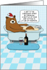 Funny Bear Drinking Wine in Bathtub Christmas card