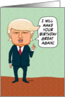 Funny Trump Will Make Birthday Great Again card