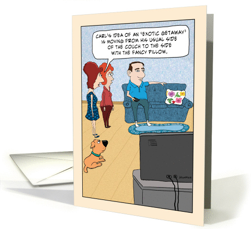Funny Birthday Exoctic Getaway on Couch card (1372958)
