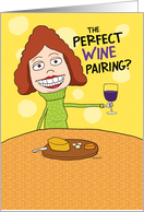 Funny Perfect Wine Pairing Birthday card