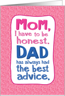 Funny Dad Advice Mother’s Day For Mom card