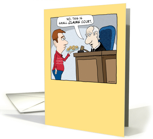 Funny Small Claims Court Birthday card (1374624)