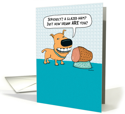 Funny Dog With Glazed Ham Birthday card (1376438)