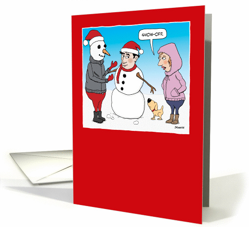 Funny Snowman Building Showoff Christmas card (1386078)
