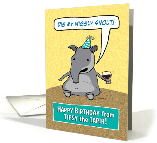 Funny Tipsy the Tapir Birthday card (1392374)