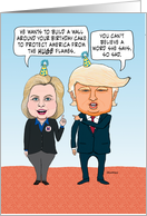Funny Hillary and Donald Birthday card