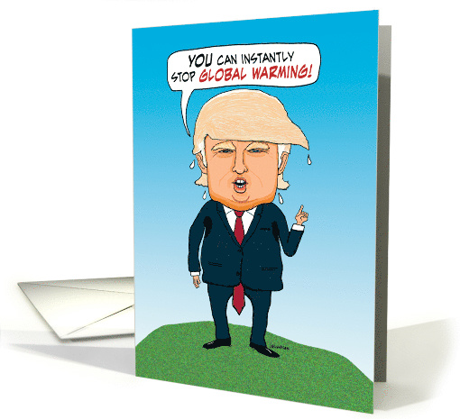 Trump Advice on Global Warming Birthday card (1491428)