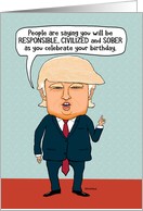 Trump Hears You’ll Stay Sober on Your Birthday card