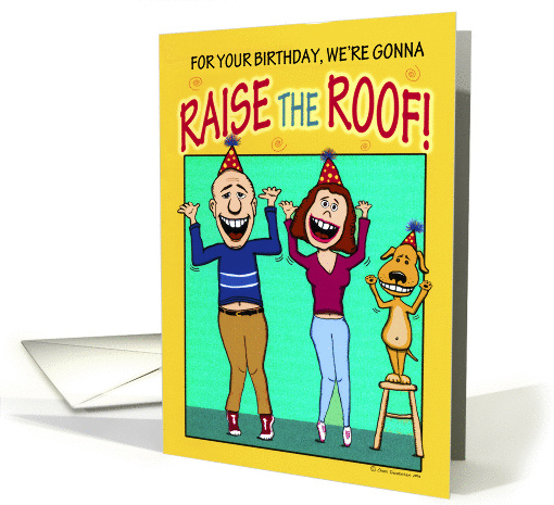 Birthday - raise the roof! card (196859)