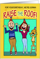 Birthday - raise the roof! card