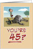 Birthday: Dragging Your Ass at 45 card