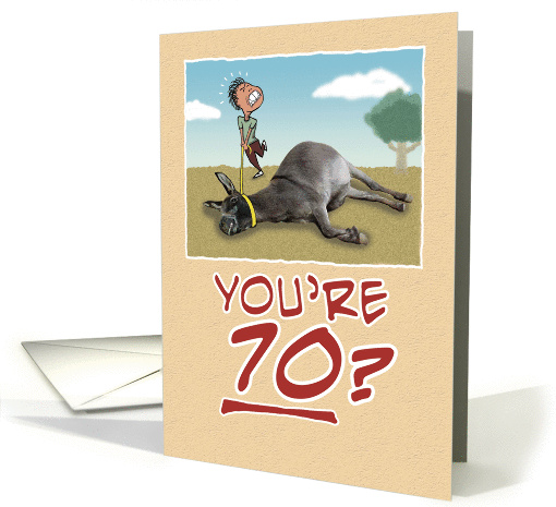 Birthday: Dragging Your Ass at 70 card (289318)