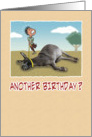 Birthday card: Dragging your ass card