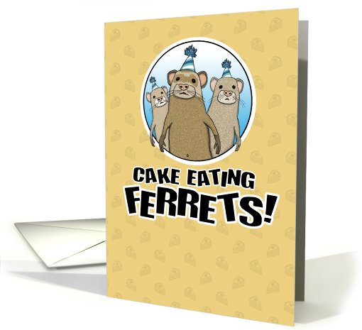 Funny birthday card: Cake Ferrets card (560247)