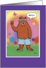 Funny birthday card: Hippie Bear Day card