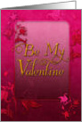 Want to be my Valentine? card