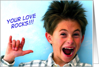 Your Love Rocks!!!