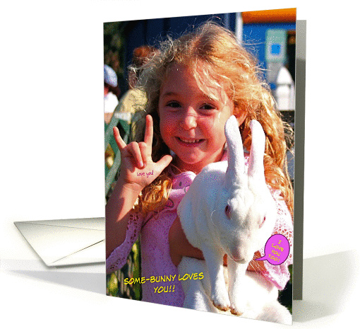 Some Bunny American Sign Language I Love You card (205162)