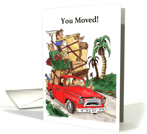 You Moved KY Greeting card (1632318)
