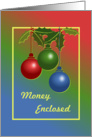 Christmas/Money Enclosed/Ornaments/Holly card