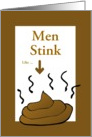 Men Stink Like Poop/Poop Card/Custom card