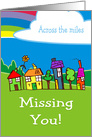 Missing You Across The Miles With Houses Cloud And Rainbow card