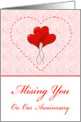 Missing You On Our Anniversary For Spouse With Red Heart Balloons card