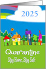 Quarantine Houses Rainbow Cloud 2025 Stay Home Stay Safe Covid-19 card