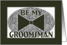 Be My Groomsman-Black Bow Tie card