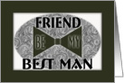 Best Man-Friend-Bow Tie card