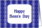 Happy Boss’s Day-For Male-Blue card