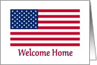 Welcome Home From The Service For Soldier With American Flag card