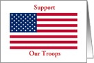 Support Our Troops Patriotic American Flag card