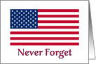 Never Forget 911 With American Flag For Remembrance On Sept 11th card