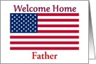 Welcome Home From Service For Father American Flag card