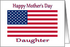 Mother’s Day For Daughter Patriotic American Flag card