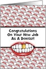 Congrats-New Job As Dentist-Smiles-Gold Tooth-Custom card