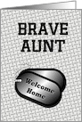 Welcome Home From The Military Dog Tags-For Aunt card