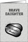 Welcome Home From The Military Dog Tags-For Daughter card