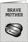 Welcome Home From The Military Dog Tags-For Mother card