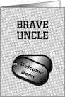 Welcome Home From The Military Dog Tags-For Uncle card