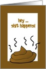 Hey It Happens-Humor-Poop-Custom card